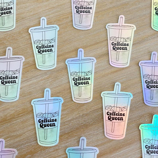 Caffeine Queen Holographic Sticker